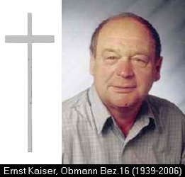 ca.14kB - BO-Bez.16 <b>Ernst Kaiser</b> verstorben am 13.6.2006 - px06kais